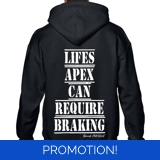 Lifes Apex Can Require Braking Hoodie