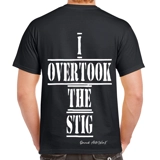 I Overtook The Stig T Shirt