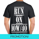 Run On 10W/40 Motor Oil T Shirt