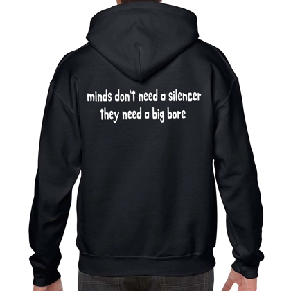 Minds Don't Need A Silencer They Need A Big Bore Hoodie
