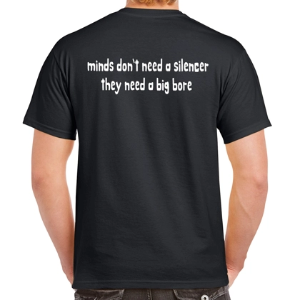 Minds Don't Need A Silencer They Need A Big Bore Tee