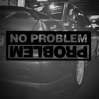 No Problem Problem Sticker