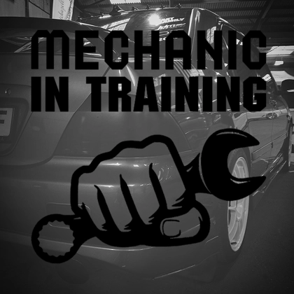 Mechanic In Training Sticker