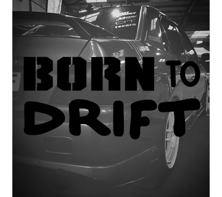 Born To Drift Sticker