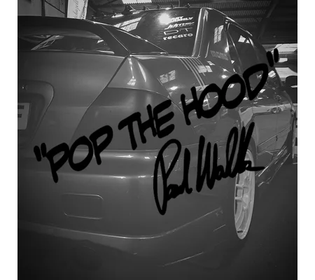 Pop The Hood Paul Walker Sticker