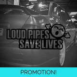 Loud Pipes Save Lives Large Sticker