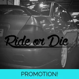 Ride Or Die Sticker