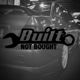 Built Not Bought Sticker Built Not Bought Sticker