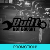 Built Not Bought Sticker