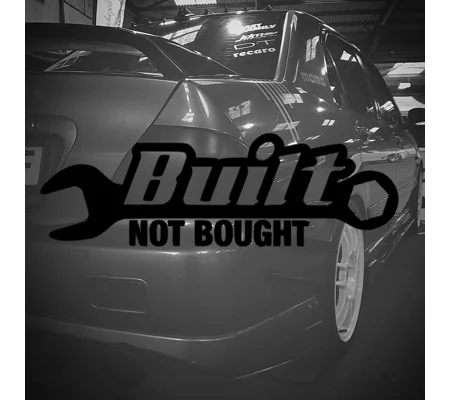 Built Not Bought Sticker