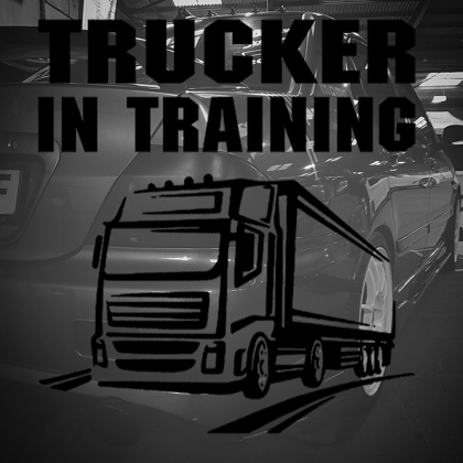Trucker In Training Sticker