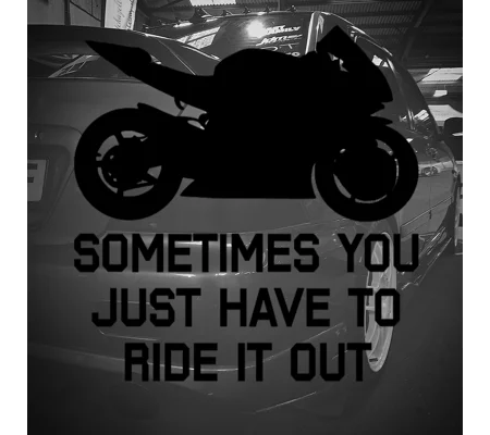Ride It Out Motorcycle Sticker