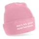 Don't Let Your Mind Burnout Beanie