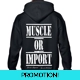 Muscle Or Import Hoodie