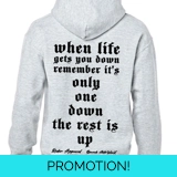 Only One Down The Rest Is Up Grey Hoodie