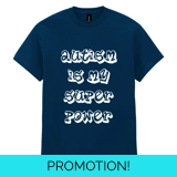 Kids Navy Blue Autism Is My Superpower..