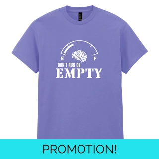 Don't Run On Empty Purp..