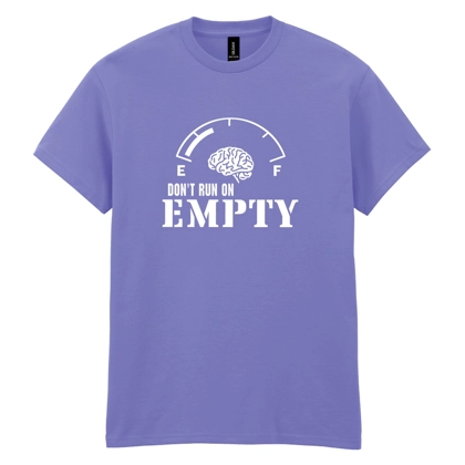 Don't Run On Empty Purple T-Shirt