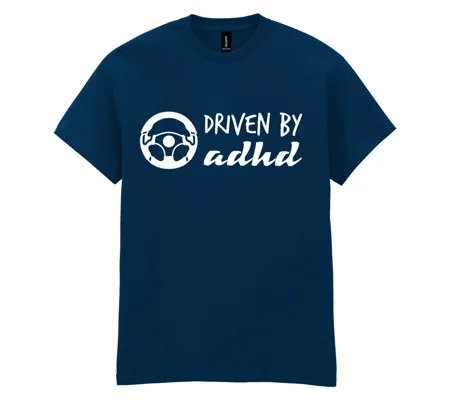 Driven By ADHD Tee