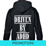 Driven By ADHD Hoodie Driven By ADHD Hoodie