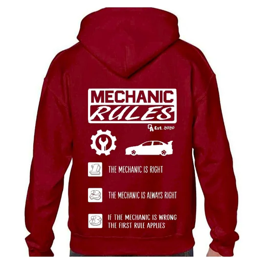 dark red hoodie with white printed image and text. a mechanic rules logo with a car and spanner inside a gear cog underneath followed by 3 bullet points reading the mehanic is right, the mechanic is always right and if the mechanic is wrong, the first rule applies