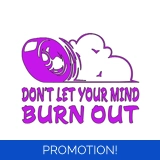 Don't Let Your Mind Burnout Sticker