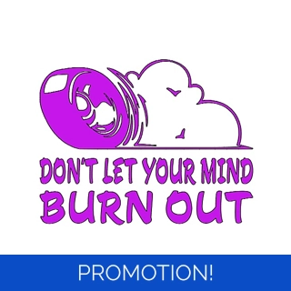 Don't Let Your Mind Bur..