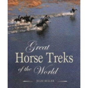 Great horse treks of the world