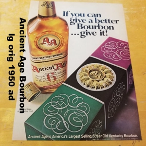 Ancient Age Bourbon lg orig 1950 ad