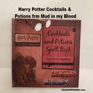 Harry Potter Cocktails & Potions frm Mud in my Blood