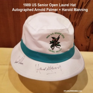 1989 US Senior Open Laurel Hat Autographed Arnold Palmer + Harold Manning