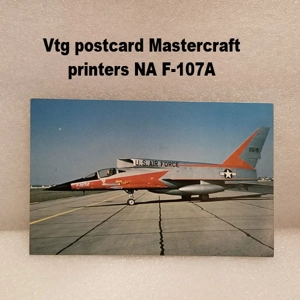 vtg Mastercraft postcard Nrth Amer. F-107A jet