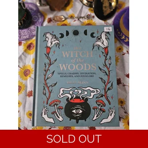 The Witch of the Woods ..
