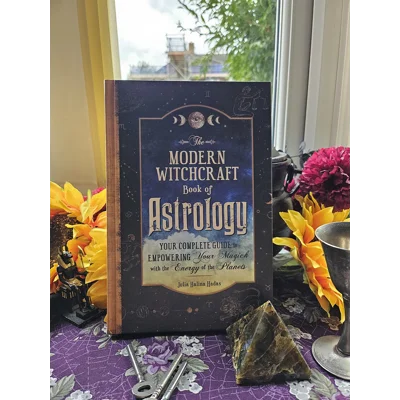 The Modern Witchcraft Book of Astrology - Julia Halina Hadas The Modern Witchcraft Book of Astrology - Julia Halina Hadas