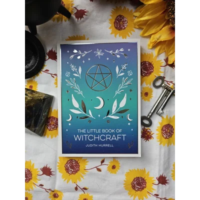 The Little Book of Witchcraft - Judith Hurrell The Little Book of Witchcraft - Judith Hurrell