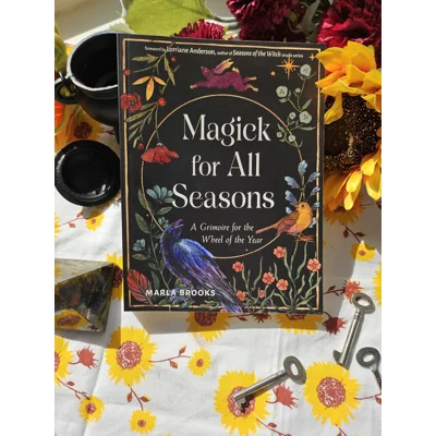 Magick for All Seasons - Marla Brooks
