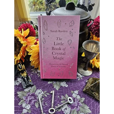The Little Book of Crystal Magic - Sarah Bartlett The Little Book of Crystal Magic - Sarah Bartlett