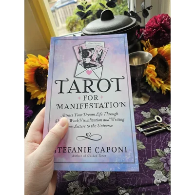 Tarot for Manifestation - Stefanie Caponi Tarot for Manifestation - Stefanie Caponi