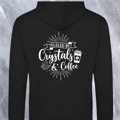 Fueled by Crystals & Coffee Hoodie