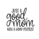 Just a good mom with a hood playlist Vinyl Decal..
