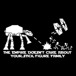the empire doesnt care about your stick family Die Cut Vinyl Decal sticker