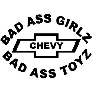 bad girls drive bad toys chevy Die Cut Vinyl Decal Sticker