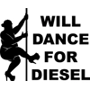 Will Dance for Diesel D..