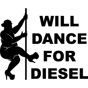Will Dance for Diesel Dadbod Die Cut Vinyl Decal sticker