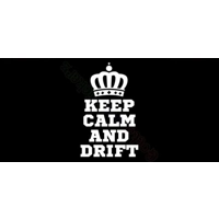 Keep calm and drift, car, Vinyl D..
