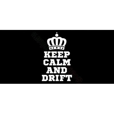 Keep calm and drift, car, Vinyl Decal sticker Keep calm and drift, car, Vinyl Decal sticker