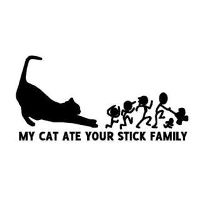 my cat ate your stick family Die Cut Vinyl Decal sticker my cat ate your stick family Die Cut Vinyl Decal sticker