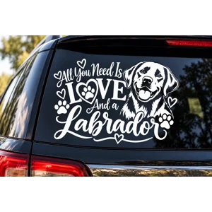All You Need Is Love and a Labrador Retriever Vinyl Decal