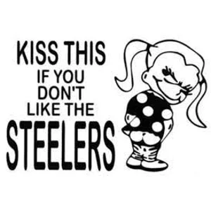 Kiss this if you don't like the Steelers NFL Football Pittsburgh Vinyl Decal sticker