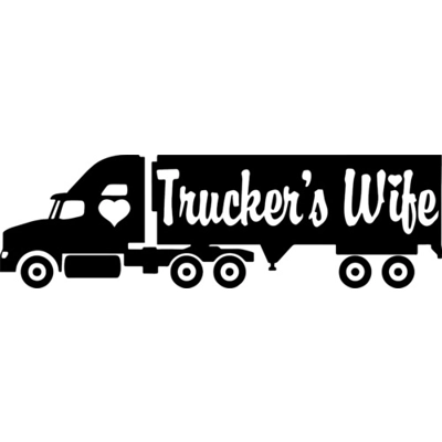Trucker's wife Semi Vinyl Decal sticker